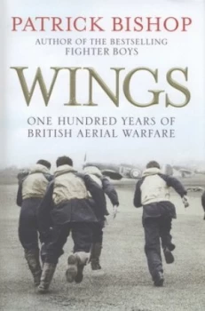 Image of Wings by Patrick Bishop Hardback