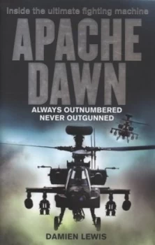 Image of Apache Dawn by Damien Lewis Hardback