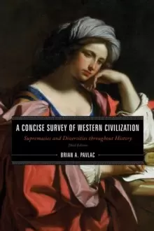 Image of A Concise Survey of Western Civilization : Supremacies and Diversities throughout History