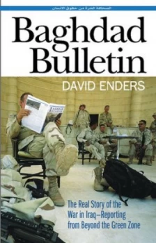 Image of Baghdad Bulletin by David Enders Hardback