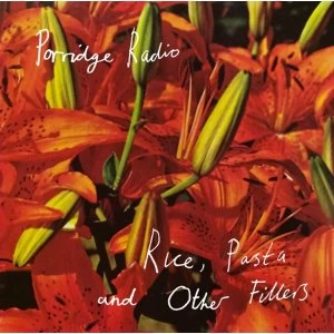 Image of Porridge Radio - Rice, Pasta And Other Fillers Vinyl