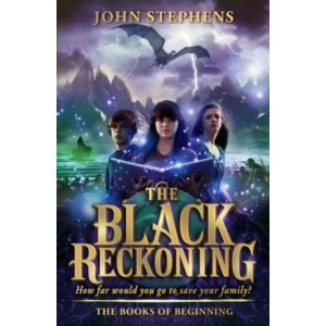 Image of The Black Reckoning: The Books of Beginning 3 by John Stephens (Paperback, 2015)