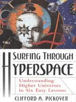 Image of Surfing through hyperspace by Clifford A. Pickover