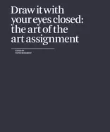 Image of draw it with your eyes closed the art of the art assignment