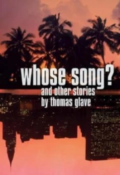 Image of Whose Song and Other Stories by Thomas Glave Book