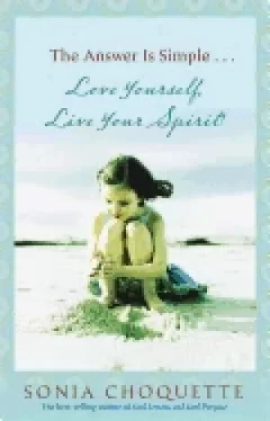 Image of answer is simple love yourself live your spirit choquette sonia