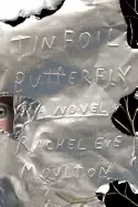 Image of tinfoil butterfly a novel