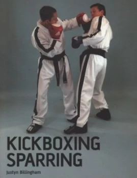 Image of Kickboxing Sparring by Justyn Billingham Paperback