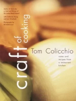 Image of Craft of cooking by Tom Colicchio