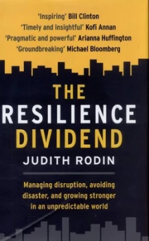 Image of The Resilience Dividend by Judith Rodin Hardback