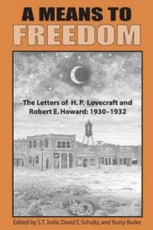 Image of A Means to Freedom by H P Lovecraft