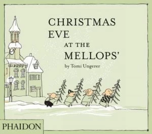 Image of Christmas Eve at the Mellops by Tomi Ungerer Hardback
