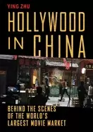 Image of hollywood in china behind the scenes of the worlds largest movie market
