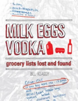 Image of Milk Eggs Vodka by Bill Keaggy Paperback