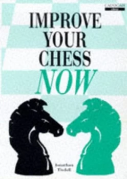 Image of Improve Your Chess Now by Jon Tisdall Paperback