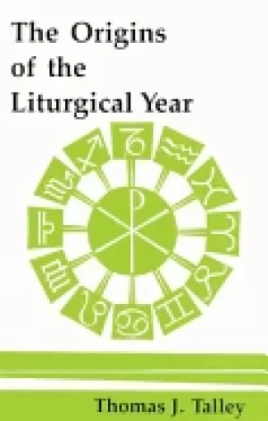 Image of origins of the liturgical year second emended edition