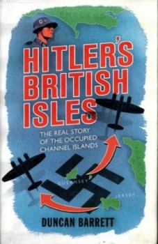 Image of Hitlers British Isles by Duncan Barrett
