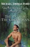 Image of path of the green man gay men wicca and living a magical life