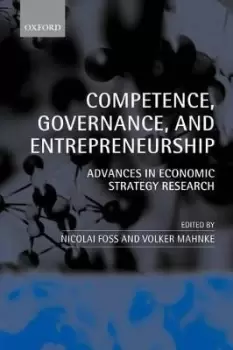 Image of Competence, Governance, and Entrepreneurship by Prof. Nicolai Foss