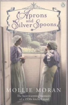 Image of Aprons and Silver Spoons by Mollie Moran Paperback