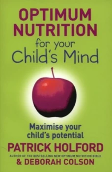 Image of Optimum Nutrition for Your Childs Mind by Patrick Holford and Deborah Colson Paperback