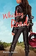 Image of whiskey road a love story