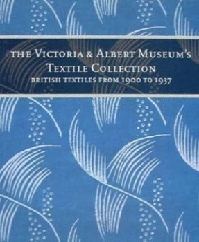 Image of The Victoria and Albert Museums Textile Collection by Victoria and Albert Museum and Valerie D Mendes Paperback