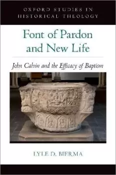 Image of Font of Pardon and New Life by Lyle D. Bierma