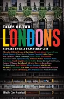 Image of Tales of Two Londons : Stories from a Fractured City