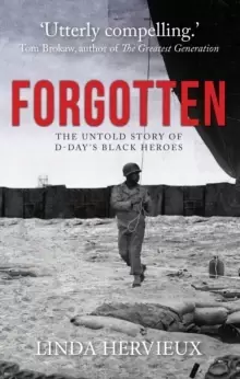 Image of Forgotten : The Untold Story of D-Day's Black Heroes