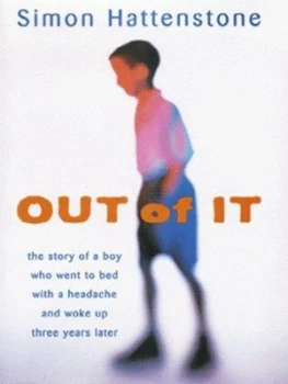 Image of Out of It by Simon Hattenstone Hardback