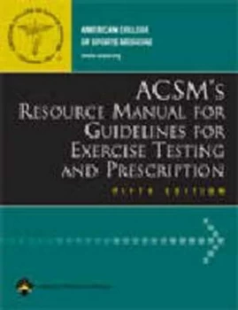 Image of Acsms Resource Manual for Guidelines for Exercise Testing and Prescription by Leonard a Kaminsky Paperback