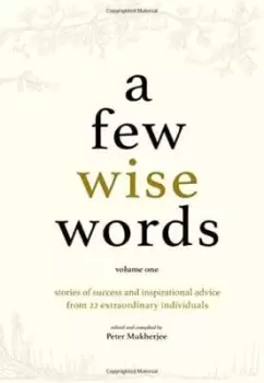 Image of A Few Wise Words by Peter Mukherjee