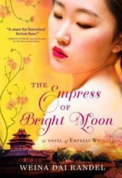 Image of The Empress of Bright Moon by Weina Dai Randel Paperback