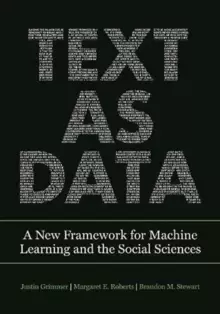 Image of Text as Data : A New Framework for Machine Learning and the Social Sciences