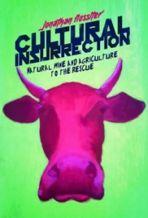 Image of Cultural insurrection by Jonathan Nossiter