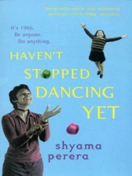Image of Havent Stopped Dancing yet by Shyama Perera Book