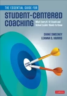 Image of The Essential Guide for Student-Centered Coaching : What Every K-12 Coach and School Leader Needs to Know