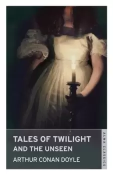 Image of Tales of twilight and the unseen by Arthur Conan Doyle