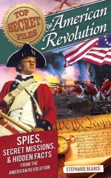 Image of Top Secret FilesThe American Revolution Spies Secret Missions and Hidden Facts From the American Revolution