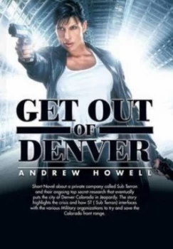 Image of Get Out of Denver by Andrew Howell Hardback