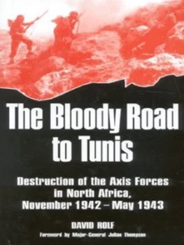 Image of The Bloody Road to Tunis by David Rolf Hardback