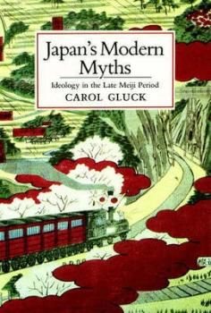 Image of Japans Modern Myths by C Gluck Paperback