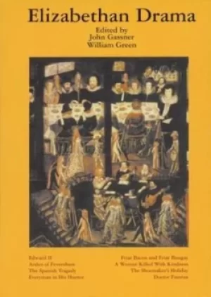 Image of Elizabethan drama by John Gassner