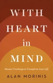 Image of With Heart in Mind : Mussar Teachings to Transform Your Life
