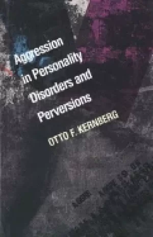 Image of aggression in personality disorders and perversions