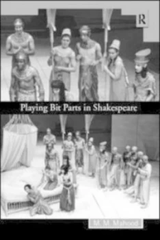 Image of Playing Bit Parts in Shakespeare by Professor M M Mahood Paperback