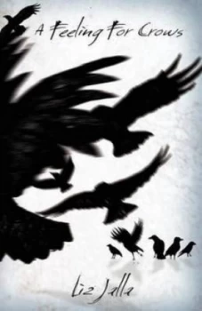 Image of Feeling for Crows by Liz Jalla Paperback