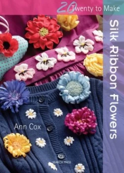 Image of Silk Ribbon Flowers by Ann Cox Paperback
