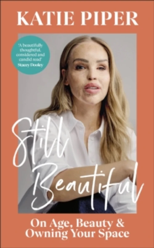 Image of Still Beautiful. Hardback. By Katie Piper Books